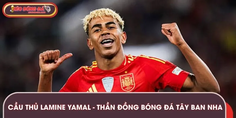 Cầu Thủ Lamine Yamal - Thần Đồng Bóng Đá Tây Ban Nha